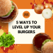 5 Amazing Ways To Level Up Your Food