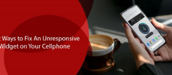 Best Ways to Fix an Unresponsive Widget on Your Cellphone