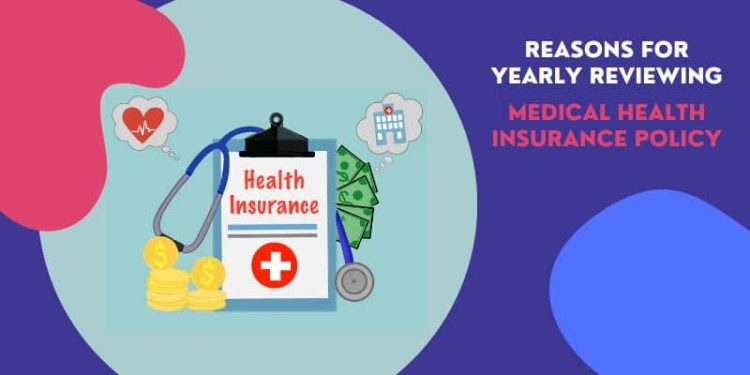 Why Is It Important To Review Your Health Insurance Plan Every Year?
